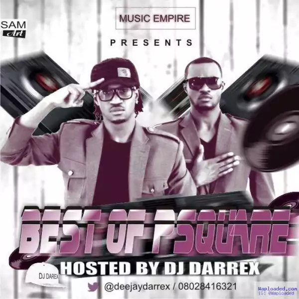 DJ Darrex - Best of P-Square Mix